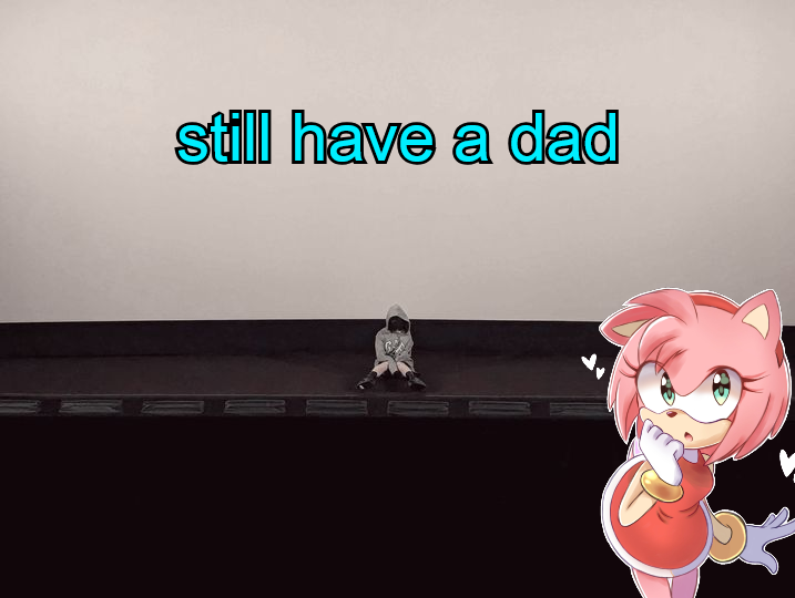 still have a dad.png